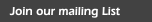 Join our mailing List